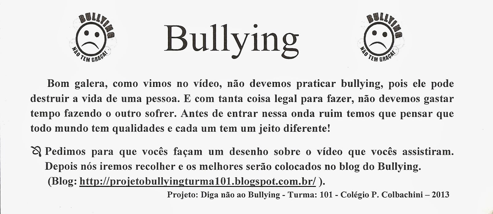 Projeto De Pesquisa Aplicada Sobre O  Bullying   Turma 101