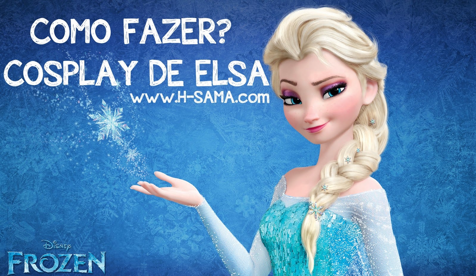 Hsamablog  Como Fazer  Cosplay De Elsa Snow Queen